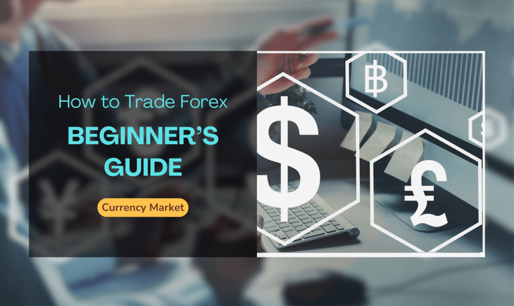 How to Trade Forex A Beginner’s Guide to the Currency Market - Encore Capitals
